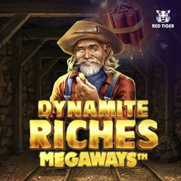 Dynamite Riches Megaways - KISS69